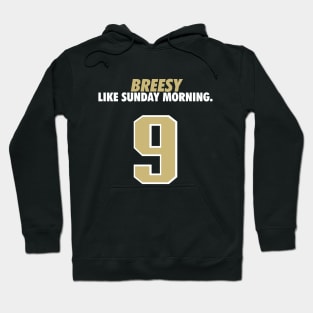 Breesy like Sunday Morning Hoodie